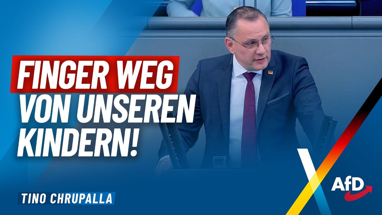 "Finger weg von unseren Kindern!" – Tino Chrupalla – AfD
