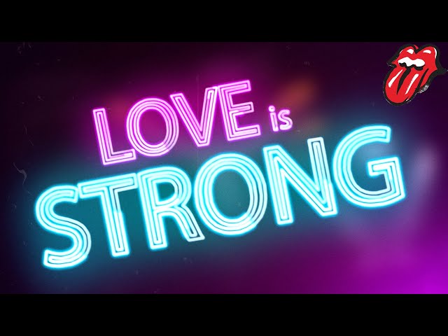  Love is Strong (Lyric) - The Rolling Stones