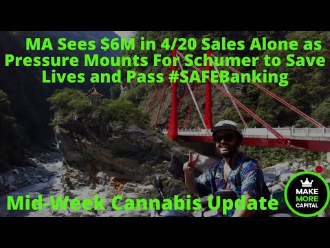 MA Sees $6M in 4/20 Sales as Pressure Mounts For Schumer to Save Lives and Pass #SAFEBanking
