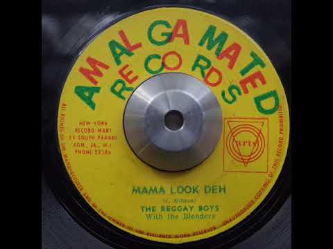 The Reggae Boys - Mama Look Deh