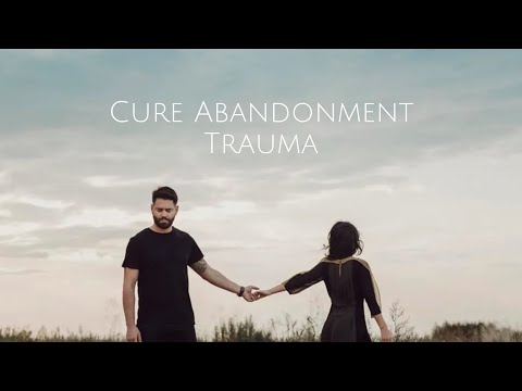 Cure Abandonment Trauma (Subliminal) | Zenno