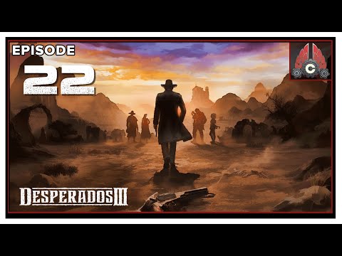 Let's Play Desperados III With CohhCarnage - Episode 22