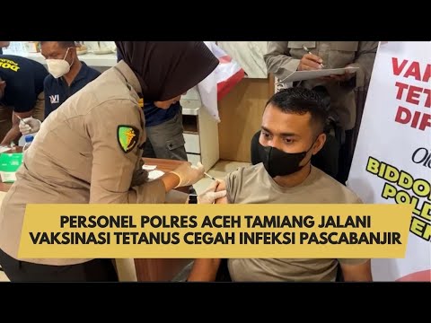 PERSONEL POLRES ACEH TAMIANG JALANI VAKSINASI TETANUS CEGAH INFEKSI PASCABANJIR