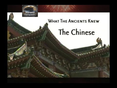 Co wiedzieli starożytni - odcinek.4 - Chińczycy