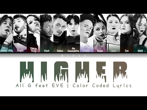 All G feat EVE - Higher | Color Coded Lyrics