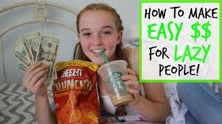 How to Make EASY Money for LAZY People!