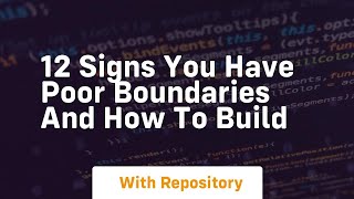 12 signs you have poor boundaries and how to build