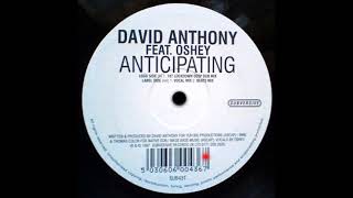 David Anthony Feat. Oshey - Anticipating (Beats Mix)
