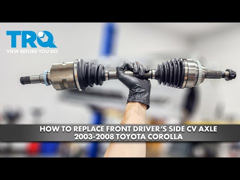 How to Replace Driver's Side CV Axle 2003-2008 Toyota Corolla