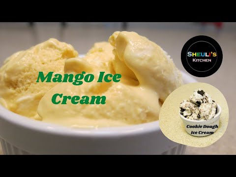 Mango Ice cream |  Cookie Dough Ice Cream | Ice Cream Recipe | 3 ingredients Ice Cream