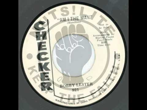 BOBBY LESTER - Am i the man - CHECKER