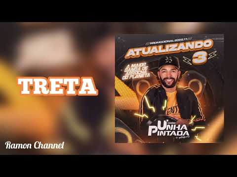 Unha Pintada - Treta