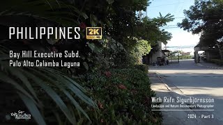Philippines - Bay Hill Executive Subd. Palo Alto Calamba Laguna │ Part 3