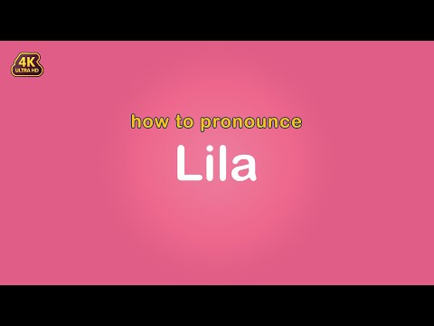 how to pronounce Lila 【Name】