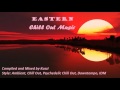 Eastern Chill Out - Compiled and Mixed by Kaszi
