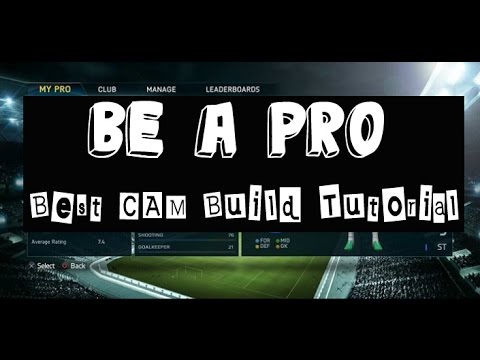 FIFA 15 Be A Pro: Best CAM Build Tutorial