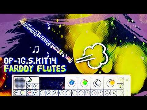 OP-1G.S.Kit14 (Farddy Flutes) // Fingerdrumming // Beatmaking Stereo