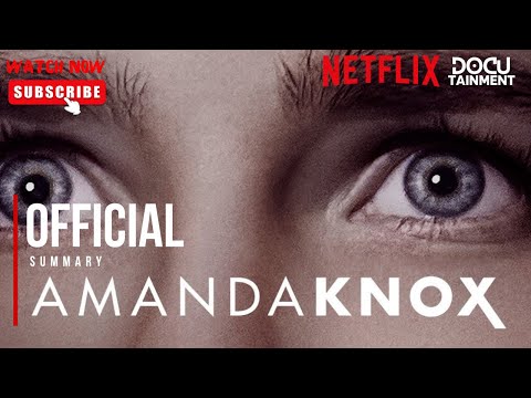 Watch this: Amanda Knox Case