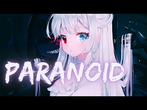 Nightcore - Paranoid (DNIE ft Rose Ghould & Akacia)