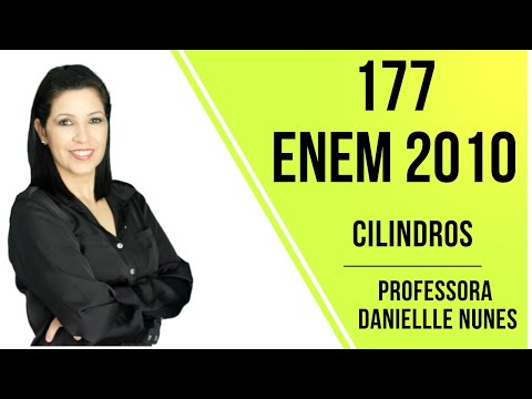 QUESTÃO 177 (AMARELO) PPL ENEM 2010 |VOLUME DO CILINDRO