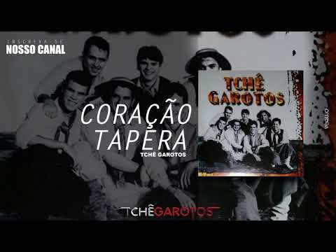 Coração Tapera - Tchê Garotos