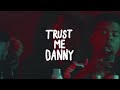 I LOVE MAKONNEN - Trust Me Danny
