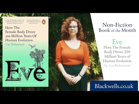 Blackwell's Non-Fiction Book of the Month, June 2024 - Eve by Cat Bohannon