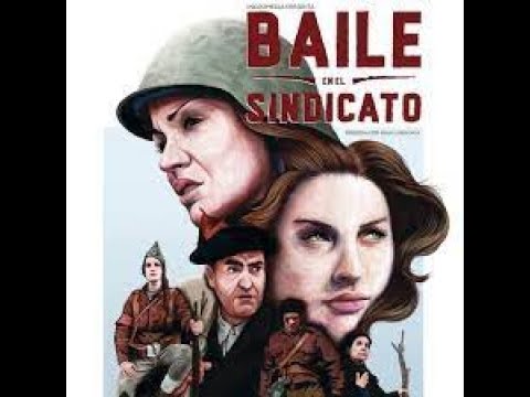 Baile en el Sindicato. Película Guerra Civil Española. Completa (2016)