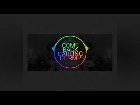 COME BACK DARLING ( COVER ) ft RMP