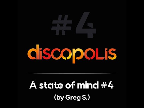 Discopolis | Nu Disco, Deep House, Vocal House - A state of mind #4