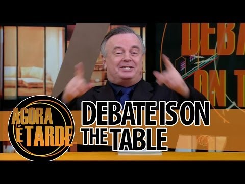 Debate is on the Table - Programa Agora é Tarde - 29/05/2014