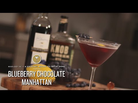 Mixology 101 - Blueberry Chocolate Manhattan