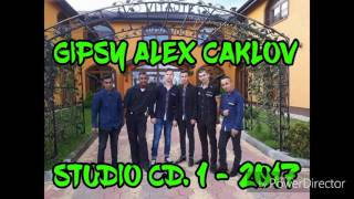 GIPSY ALEX CAKLOV STUDIO CD. 1 - KISS KISS 2017 GIPSY ALEX CAKLOV STUDIO CD. 1 - KISS KISS 2017