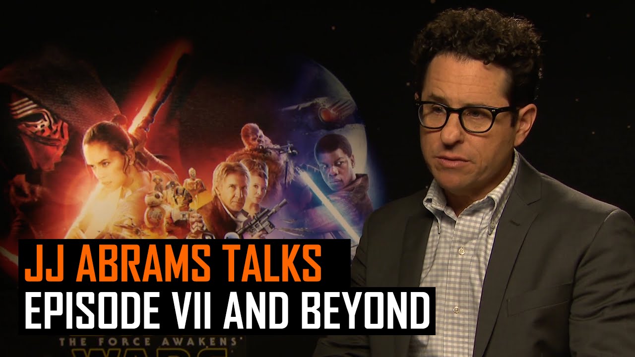 JJ Abrams talks Star Wars the Force Awakens and beyond - YouTube