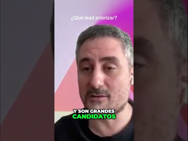 ¿Qué leads priorizar a la hora de prospectar?