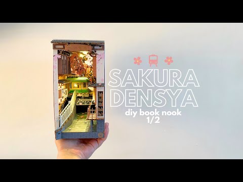 SAKURA DENSYA 🌸🚃 diy book nook | unboxing and building (part 1/2)