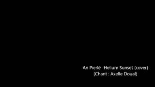 An Pierlé - Helium Sunset [cover]