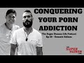 What Are The First Steps In Overcoming Porn Addiction?