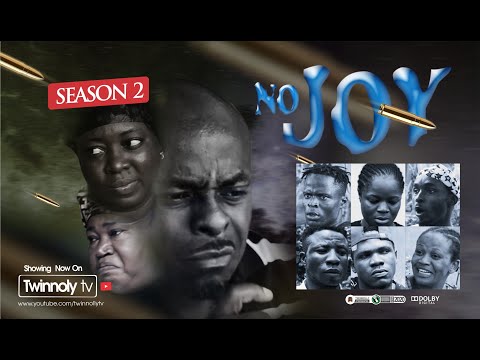 NO JOY Season 2 Latest  Nollywood Drama 2020 Twinnollytv