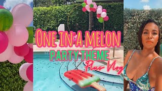 ONE IN A MELON THEMED BIRTHDAY PARTY DECOR IDEAS 2021 + VLOG 🍉🎈🎉