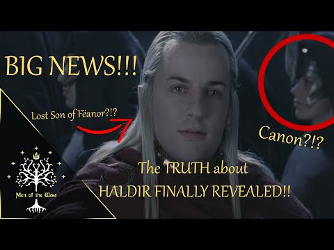 MASSIVE REVEAL!! Haldir, Marchwarden of Lórien (IMPORTANT!!) - Epic Character History