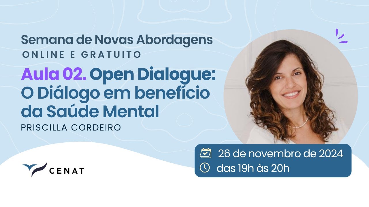 AULA 2 - Open Dialogue: O Diálogo em benefício da Saúde Mental