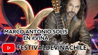 Marco Antonio Solís - Más Que Tu Amigo   Festival de Viña del Mar 2016