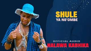 SHULE YA NGOMBE UJUMBE WA HALAWA KABHIGA