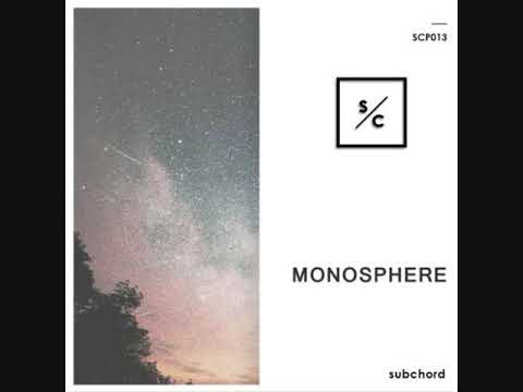 Subchord podcast - Monosphere [SCP013]