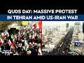 Iran News Today International Quds Day Thousands March Through Tehran For Palestine Amid War