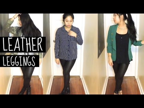 HOW TO STYLE | Leather Leggings
