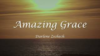 Amazing Grace - Darlene Zschech | Worship Song Lyrics