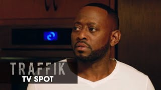 TRAFFIK (2018 Movie) Official TV Spot – 