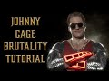 Johnny Cage Brutality Tutorial For Mortal Kombat 11 2022 Complete Edition Kombat Tips